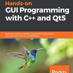 Transform Your Development Skills: A Comprehensive Review of ‘Hands-On GUI Programming with C++ and Qt5: Build Stunning Cross-Platform Applications and Widgets with the Most Powerful GUI Framework’ Transform Your Development Skills: A Comprehensive Review of ‘Hands-On GUI Programming with C++ and Qt5: Build Stunning Cross-Platform Applications and Widgets with the Most Powerful GUI Framework’