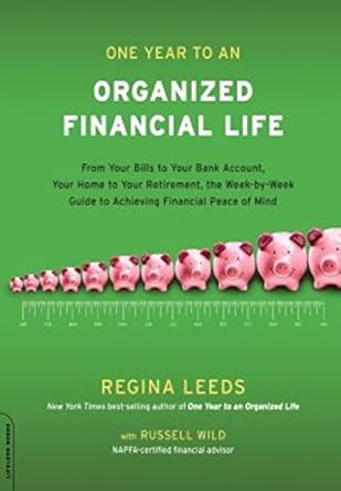 Discover the Ultimate Guide to Financial Freedom: A Review of One Year to an Organized Financial Life: From Your Bills to Your Bank Account, Your Home to Your Retirement, the Week-by-Week Guide to Achieve