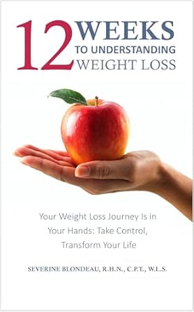 Transform Your Health: A Comprehensive Review of ’12 Weeks to Understanding Weight Loss’