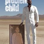 An Unforgettable Journey: A Must-Read Review of ‘Problem Child’ That Will Leave You Inspired! An Unforgettable Journey: A Must-Read Review of ‘Problem Child’ That Will Leave You Inspired!