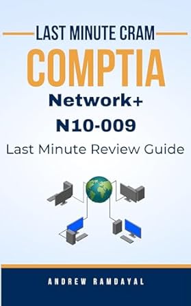 Essential Guide for IT Professionals: CompTIA Network+ N10-009 Last Minute Cram Review