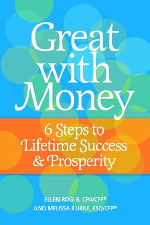 Transform Your Financial Future: A Comprehensive Review of Great with Money: 6 Steps to Lifetime Success & Prosperity