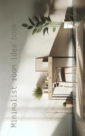 Discover Tranquility: A Comprehensive Review of the Minimalist Room Idea Book (Japanese Edition) for Stunning Home Transformations