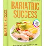 Unlock Your Weight Loss Journey: A Comprehensive Review of ‘Bariatric Success: The New Comprehensive Diet Cookbook and Meal Plan – 100 Delicious and Simple Recipes for Every Stage of Health Recovery and Sustainable Weight Loss’ Unlock Your Weight Loss Journey: A Comprehensive Review of ‘Bariatric Success: The New Comprehensive Diet Cookbook and Meal Plan – 100 Delicious and Simple Recipes for Every Stage of Health Recovery and Sustainable Weight Loss’
