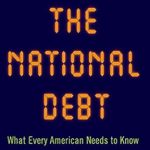 Essential Insights Reviewed: Understanding the National Debt: What Every American Needs to Know Essential Insights Reviewed: Understanding the National Debt: What Every American Needs to Know
