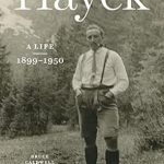 Discover the Genius of Economics: A Compelling Review of ‘Hayek: A Life, 1899–1950’