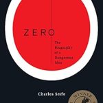 An Eye-Opening Exploration: Zero: The Biography of a Dangerous Idea