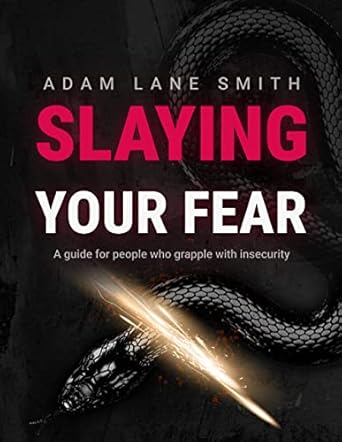 Transform Your Life: A Must-Read Review of ‘Slaying Your Fear: A Guide for People Who Grapple with Insecurity’