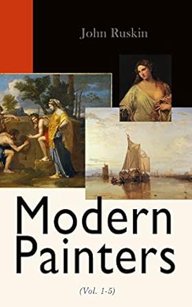 An In-Depth Review of Modern Painters (Vol. 1-5): Complete Edition – A Must-Read for Art Enthusiasts!