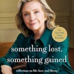 Discover Profound Insights in ‘Something Lost, Something Gained: Reflections on Life, Love, and Liberty’ – A Must-Read Review