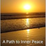 Transform Your Life: A Comprehensive Review of ‘Mindfulness: A Path to Inner Peace’ for Lasting Serenity