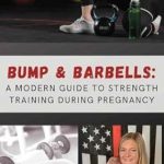 Transform Your Pregnancy Journey: A Comprehensive Review of ‘Bump & Barbells: A Modern Guide to Strength Training During Pregnancy’ for Optimal Health and Fitness