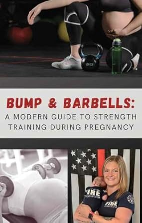 Transform Your Pregnancy Journey: A Comprehensive Review of ‘Bump & Barbells: A Modern Guide to Strength Training During Pregnancy’ for Optimal Health and Fitness