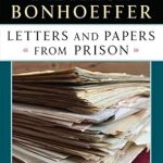 Discover Profound Insights in Our Review of ‘Letters and Papers from Prison’ – A Must-Read for Thoughtful Minds Discover Profound Insights in Our Review of ‘Letters and Papers from Prison’ – A Must-Read for Thoughtful Minds