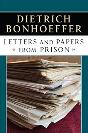 Discover Profound Insights in Our Review of ‘Letters and Papers from Prison’ – A Must-Read for Thoughtful Minds