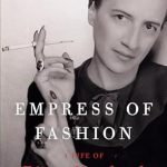 Unveiling the Glamour: A Captivating Review of ‘Empress of Fashion: A Life of Diana Vreeland’