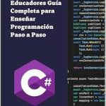Transform Your Teaching Skills with This In-Depth Review: C# para Educadores: Guía Completa para Enseñar Programación Paso a Paso (Spanish Edition) Transform Your Teaching Skills with This In-Depth Review: C# para Educadores: Guía Completa para Enseñar Programación Paso a Paso (Spanish Edition)