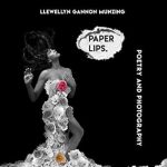 Discover the Magic of Emotion in ‘Paper Lips: Poetry and Photography’ – A Captivating Review Discover the Magic of Emotion in ‘Paper Lips: Poetry and Photography’ – A Captivating Review