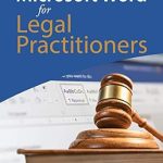 Essential Guide for Legal Professionals: A Comprehensive Review of Microsoft Word For Legal Practitioners [Print Replica]