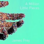 Heartfelt Journey of Redemption: A Million Little Pieces – An Unforgettable Memoir Review