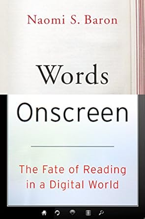 Discover the Impact of Digital Reading: A Comprehensive Review of ‘Words Onscreen: The Fate of Reading in a Digital World’