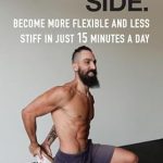 Unlock Your Body’s Potential: A Comprehensive Review of ‘Become More Flexible and Less Stiff in Just 15 Minutes A Day’
