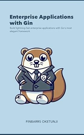Unlocking Business Potential: A Comprehensive Review of ‘Enterprise Applications with Gin’ from Amazon