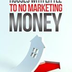 Discover the Secrets to Success: A Comprehensive Review of ‘Wholesaling Real Estate With Little To No Marketing Money’ Discover the Secrets to Success: A Comprehensive Review of ‘Wholesaling Real Estate With Little To No Marketing Money’
