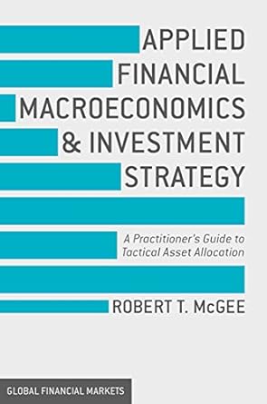 Unlocking Investment Success: A Comprehensive Review of ‘Applied Financial Macroeconomics and Investment Strategy: A Practitioner’s Guide to Tactical Asset Allocation (Global Financial Markets)’