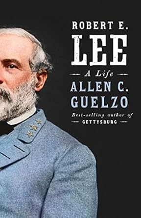 Discover the Untold Story in This Compelling Review of Robert E. Lee: A Life