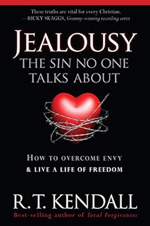 Transform Your Life: A Comprehensive Review of ‘Jealousy–The Sin No One Talks About: How to Overcome Envy and Live a Life of Freedom’