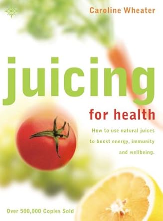 Discover the Benefits: A Comprehensive Review of ‘Juicing for Health: How to Use Natural Juices to Boost Energy, Immunity, and Wellbeing’