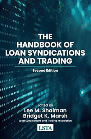 Unveiling Insights: A Comprehensive Review of The Handbook of Loan Syndications and Trading, Second Edition