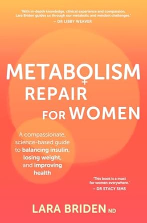 Transform Your Health: A Comprehensive Review of ‘Metabolism Repair for Women: A Compassionate, Science-Based Guide to Balancing Insulin, Losing Weight, and Improving Health’
