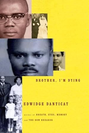 An Unforgettable Journey of Love and Loss: Brother, I’m Dying: National Book Award Finalist (Vintage Contemporaries)