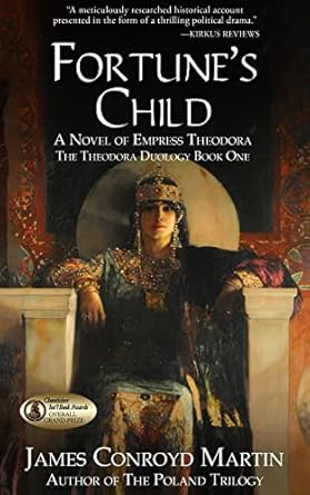 Discover the Intriguing World of Power and Passion: Fortune’s Child: A Novel of Empress Theodora (The Theodora Duology Book 1) Review