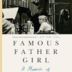 An Inspiring Journey Through Legacy: A Review of Famous Father Girl: A Memoir of Growing Up Bernstein