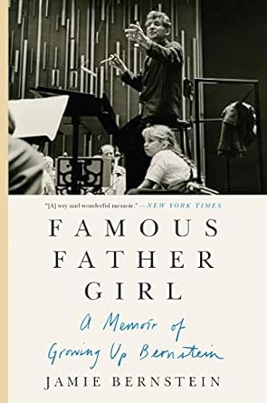 An Inspiring Journey Through Legacy: A Review of Famous Father Girl: A Memoir of Growing Up Bernstein
