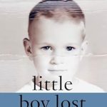 Heartfelt Review: Discover the Powerful Journey in ‘Little Boy Lost: A Story of Hope and Redemption, Set Amidst the Backdrop of a Mother’s Suicide’