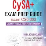Essential Review: CompTIA CySA+ Exam Prep Guide Exam CS0-003 [Print Replica] – Your Path to Cybersecurity Success!