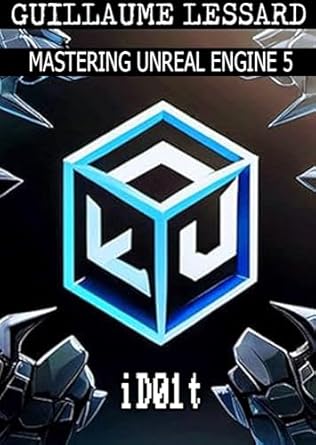 Unlock Your Game Development Potential: A Comprehensive Review of ‘Mastering Unreal Engine 5: A Comprehensive Guide to Game Development and Virtual Reality (iD01t – Softwares Book 8)’