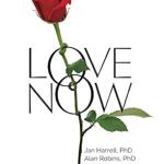 Discover the Secrets to Lasting Relationships in ‘Love Now!: Untangling Relationships’ – A Transformative Review