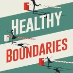 Transform Your Relationships: A Comprehensive Review of ‘Healthy Boundaries: How to Set Strong Boundaries, Say No Without Guilt, and Maintain Good Relationships With Your Parents, Family, and Friends (Master the Art of Self-Improvement Book 2)’