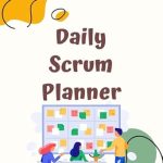 Unlock Your Team’s Potential: A Comprehensive Review of the Daily Scrum Planner