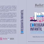 Transform Your Dance Teaching: A Comprehensive Review of ‘Coreografía Infantil: del Método Ballet Inteligente: Directrices Prácticas para Academias de Ballet (Spanish Edition)’