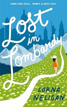 Discover the Heartfelt Journey of ‘Lost in Lombardy: Inspired by a True Story’ – A Captivating Review