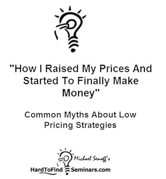 Transform Your Earnings: A Must-Read Review of ‘How I Raised My Prices And Started To Finally Make Money’ – Common Myths About Low Pricing Strategies from Amazon