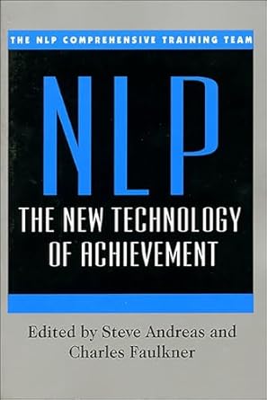 Transform Your Life with Proven Strategies: A Review of NLP: The New Technology of Achievement