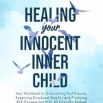 Transform Your Relationships: A Comprehensive Review of ‘Your Shadow Self: Reclaim Your Inner Child and Improve Your Relationships by Releasing Childhood Trauma with Practical Shadow Work and CBT’