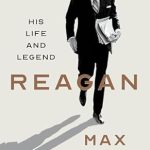 An Insightful Journey into the Life of a Legend: Reagan: His Life and Legend